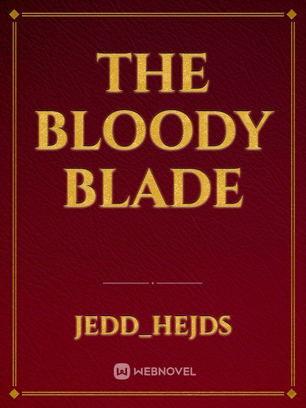 The Bloody Blade