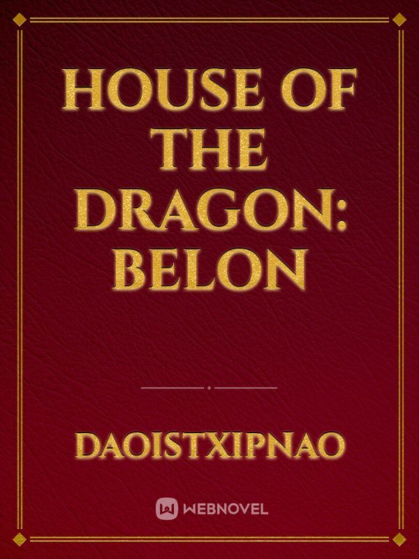 House of the Dragon: Belon