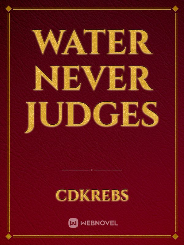 Water Never Judges Book