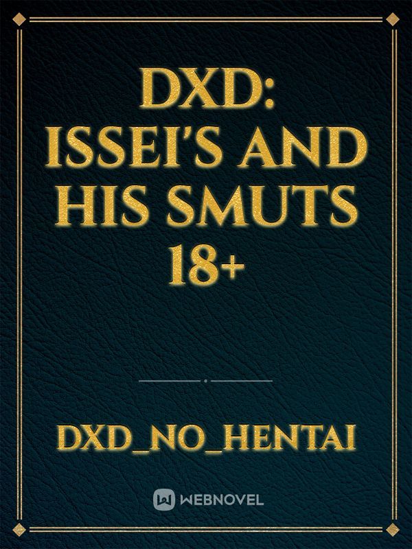 DxD: Issei's And His Smuts 18+