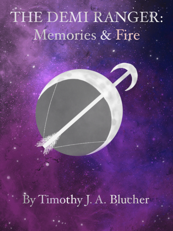 The Demi Ranger: Memories and Fire Book