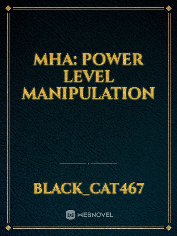 MHA: Power Level Manipulation Book