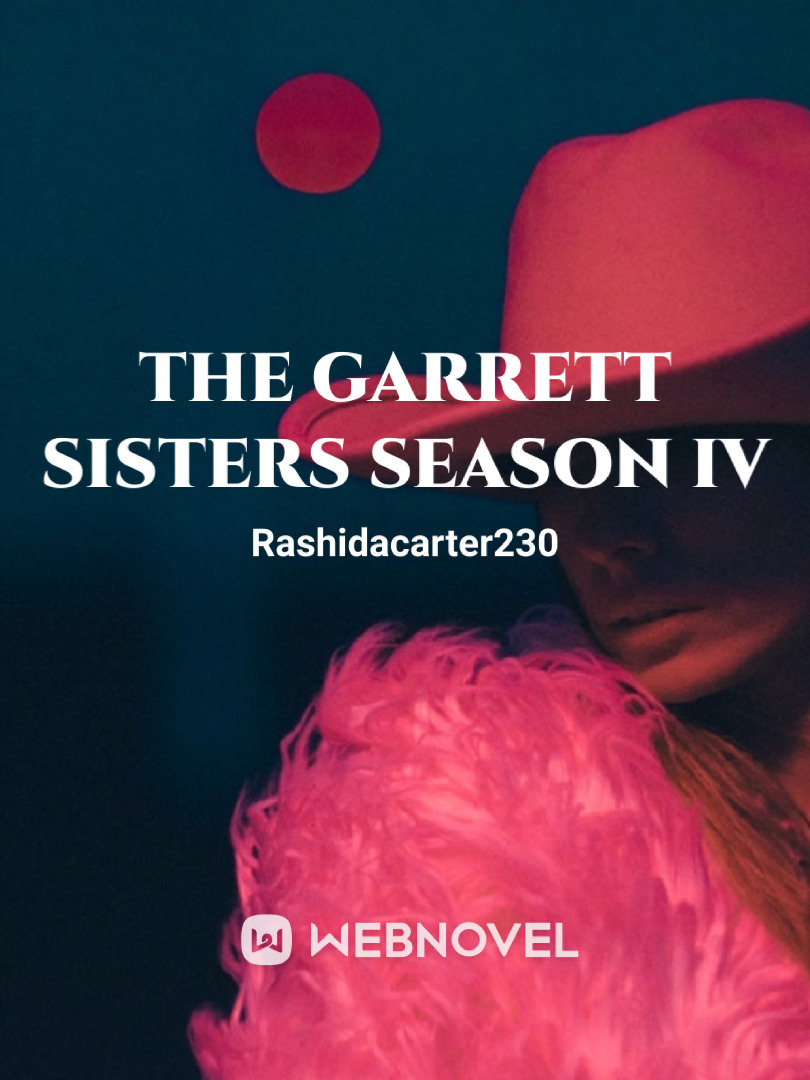 The Garrett sisters season v