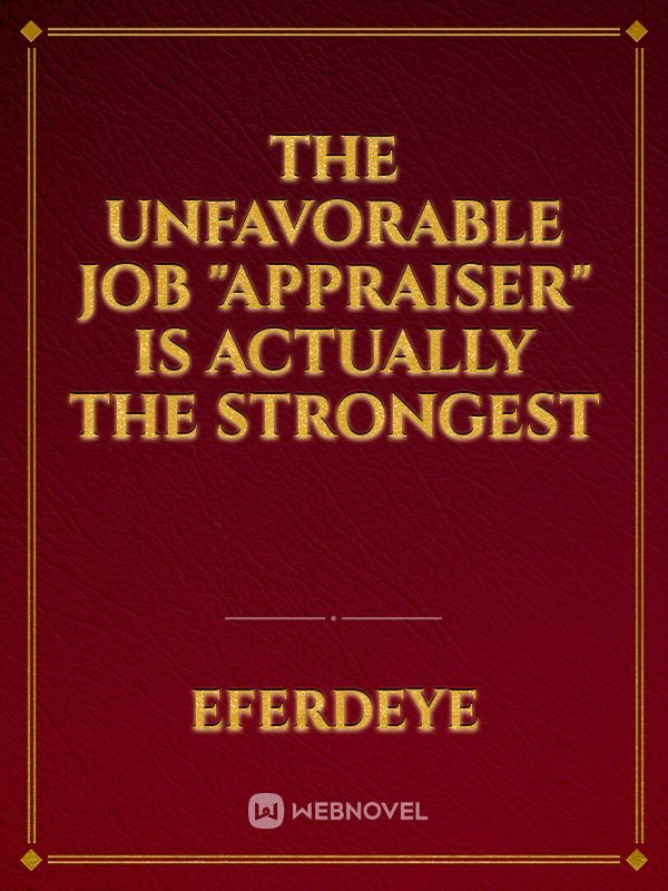 The Unfavorable Job "Appraiser" Is Actually The Strongest