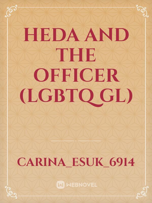 Heda and the Officer
(Lgbtq GL) Book