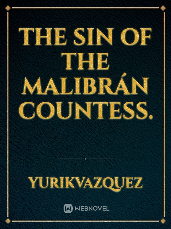 The sin of the Malibrán countess.