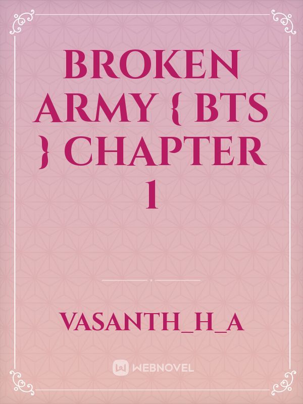 broken army { BTS } chapter 1
