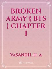 broken army { BTS } chapter 1 Book