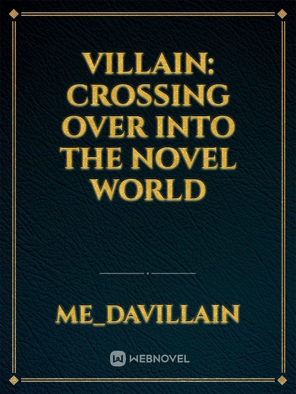Villain: Crossing Over into the Novel World Book