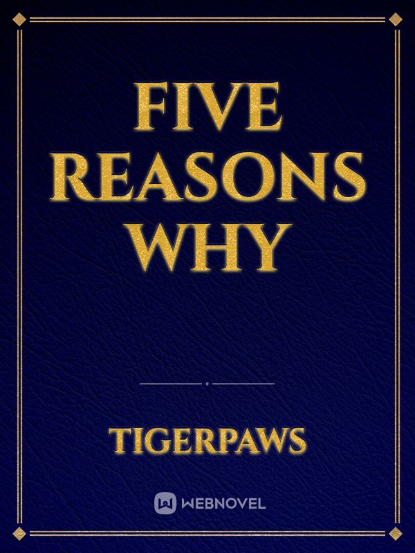 FIVE REASONS WHY