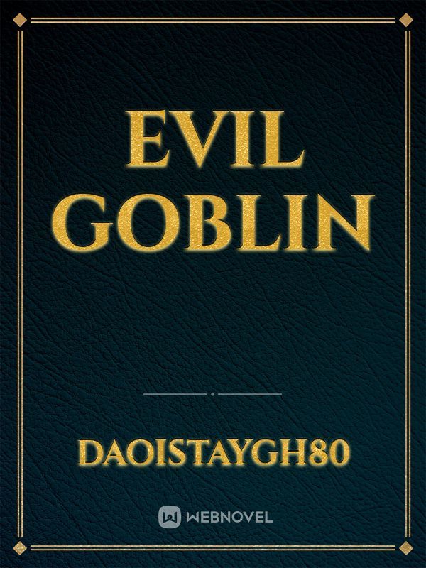 Evil Goblin