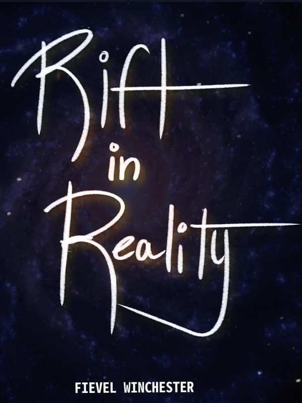 Rift in Reality (NaNoWriMo 2022)