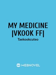 My Medicine |VKOOK FF| Book
