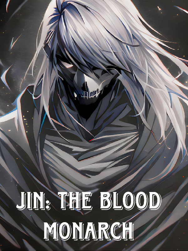 Jin: The Blood Monarch Book