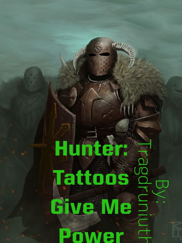 Hunter: Tattoos Give Me Power