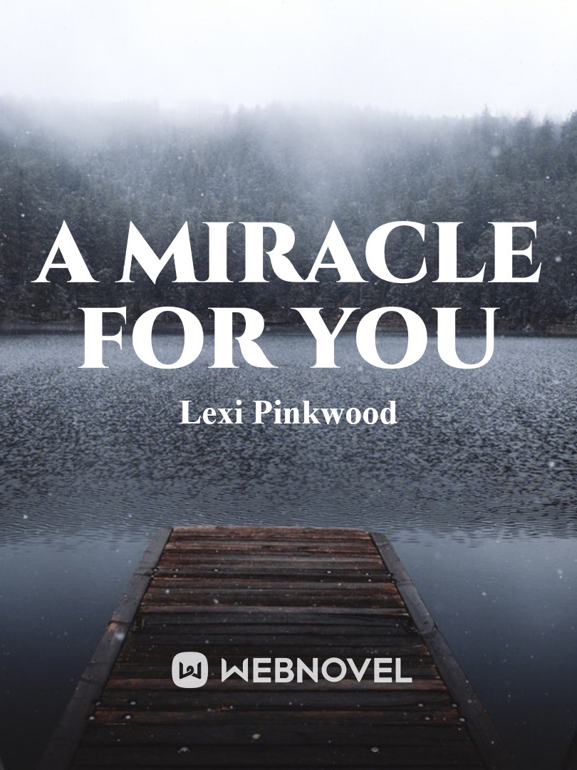 A Miracle for You