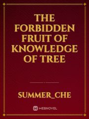 The Forbidden Fruit Of Knowledge Of Tree Book