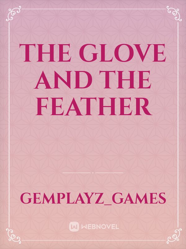 The Glove and the Feather Book