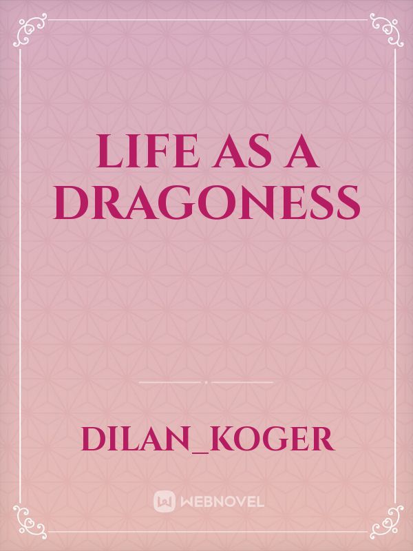 Life as a Dragoness