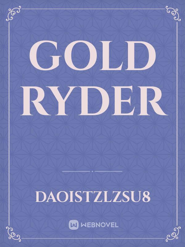 gold Ryder