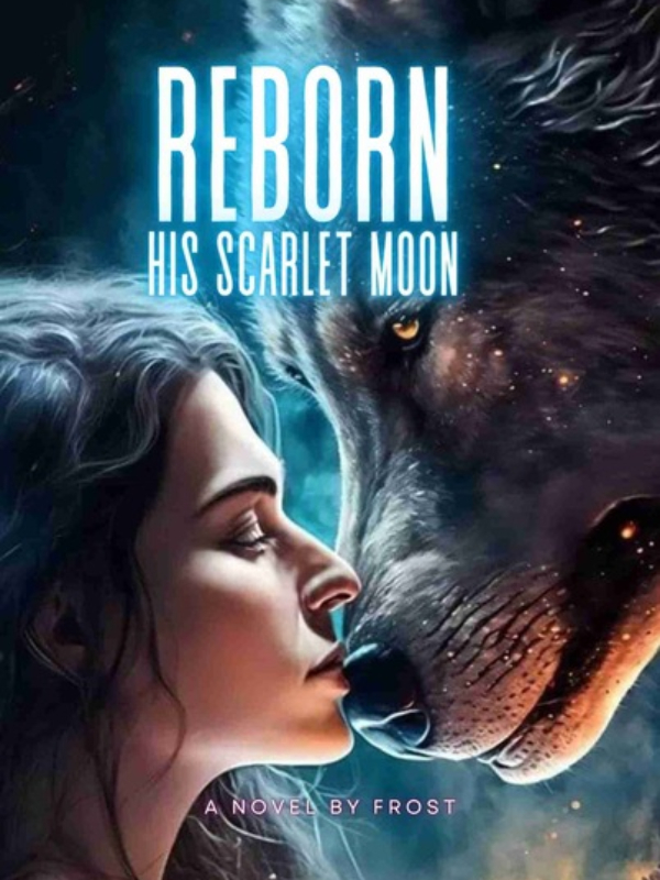 Reborn-His Scarlet Moon Book