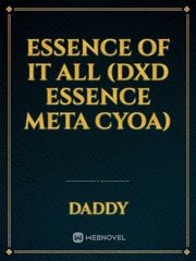Essence of it All (DxD Essence Meta CYOA) Book
