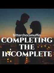 COMPLETING THE INCOMPLETE. Book