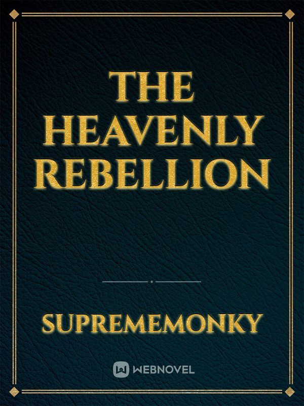 The heavenly rebellion