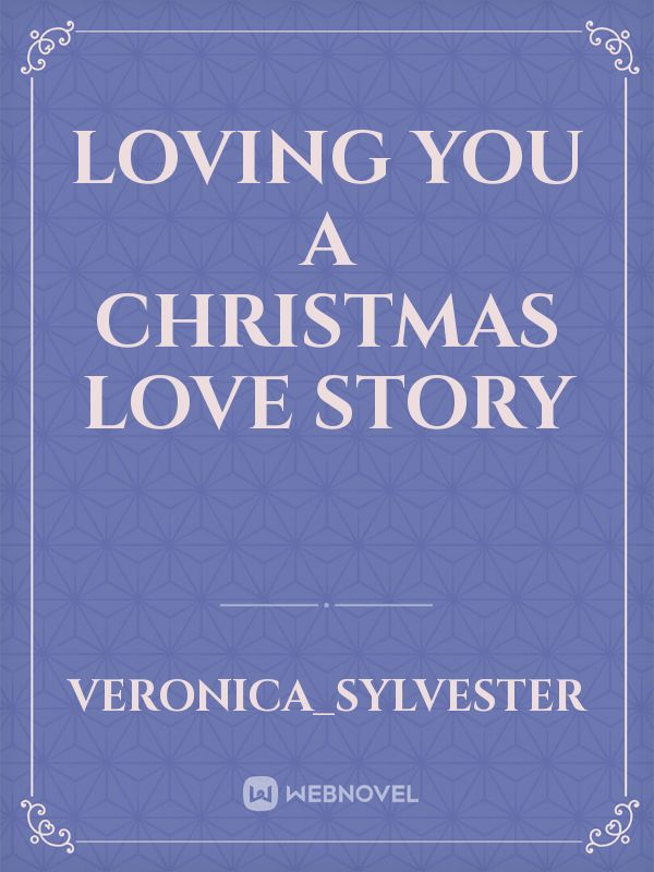 Loving You
A Christmas Love Story Book