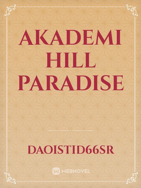 Akademi Hill Paradise