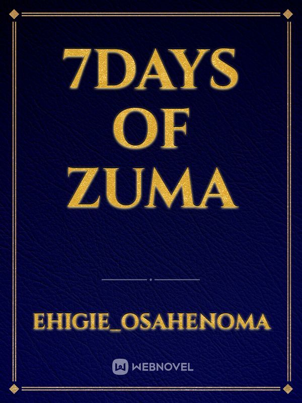 7days of Zuma