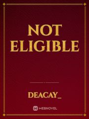 Not Eligible Book