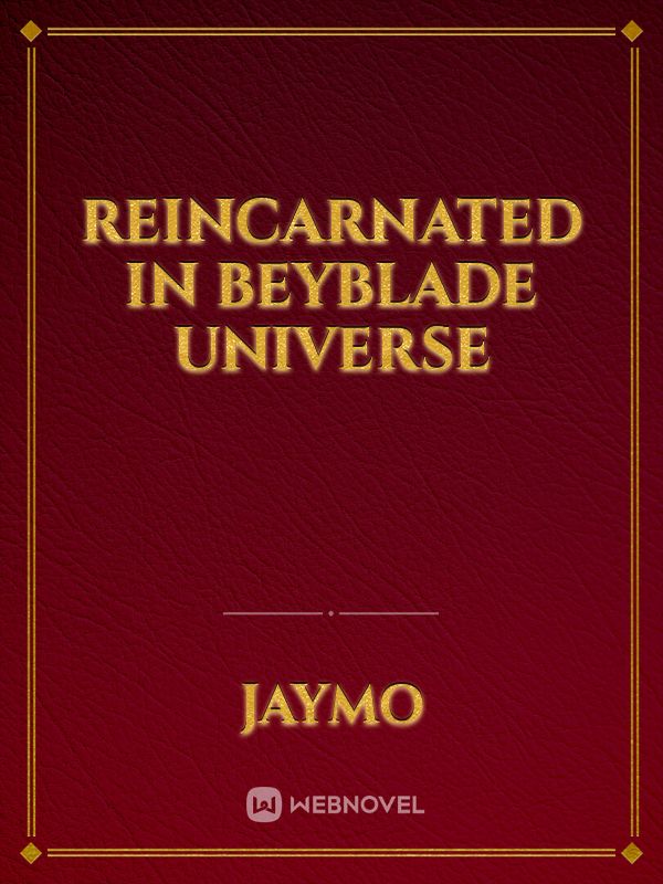 Reincarnated in Beyblade Universe Book