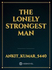 The lonely strongest man Book