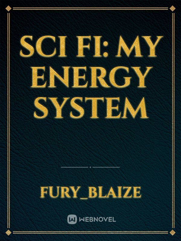 SCI FI: MY ENERGY SYSTEM Book