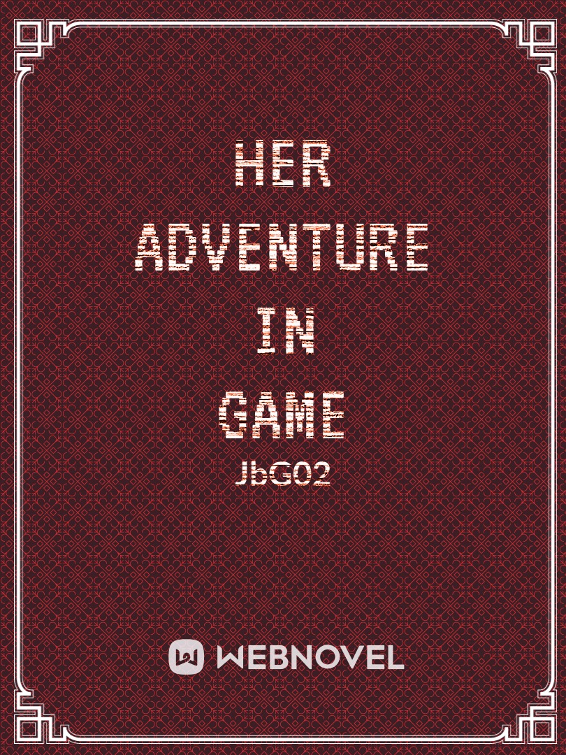 [Her Adventure In Game] Book