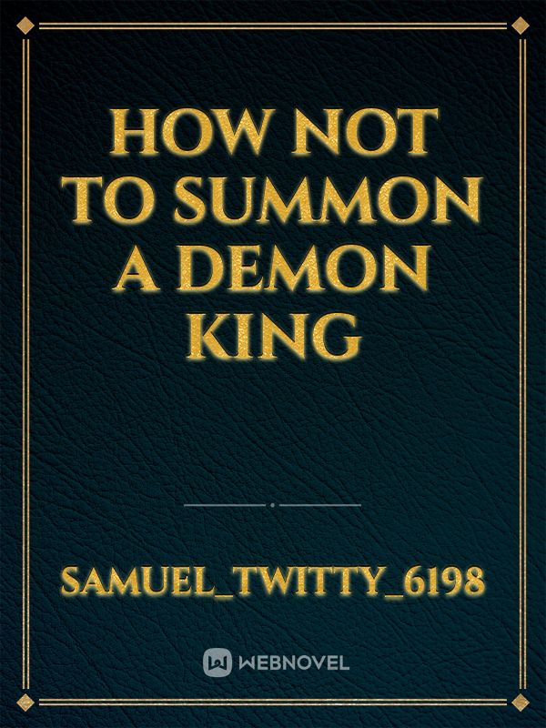 How not to summon a demon king