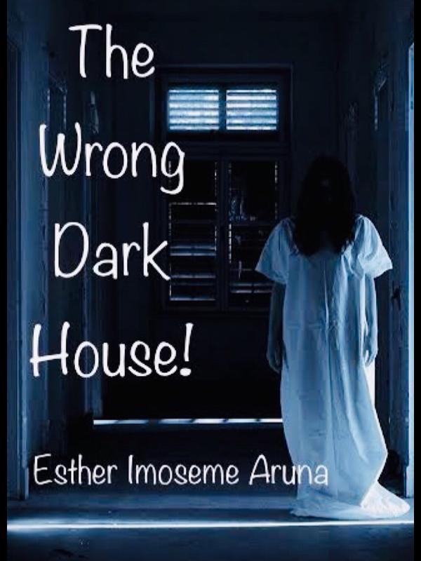 The Wrong Dark House !