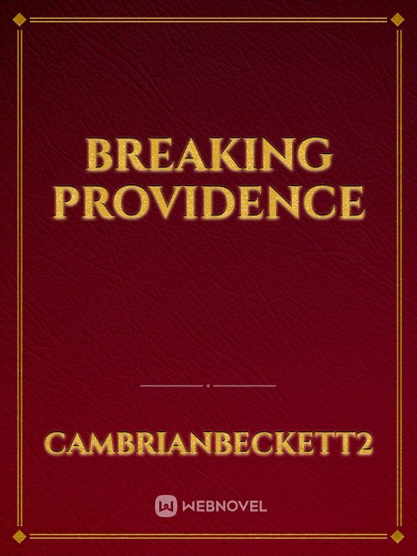 Breaking Providence