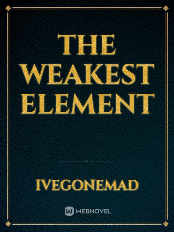 The Weakest Element Book