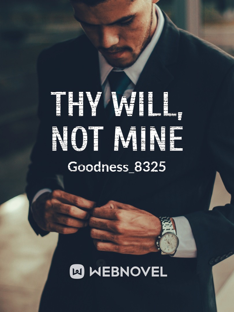 Thy Will, Not Mine Book