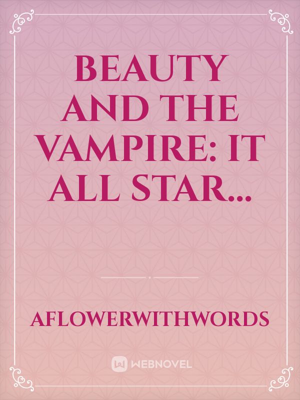 Beauty And The Vampire: It All Star... Book
