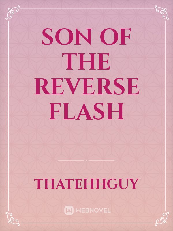 Son of The Reverse Flash