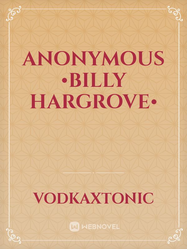 Anonymous •Billy Hargrove• Book