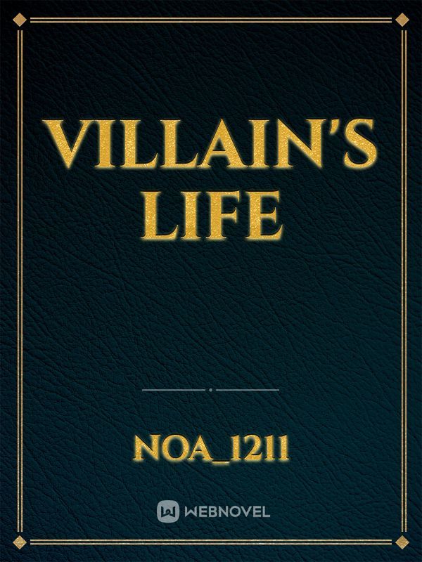 Villain's Life