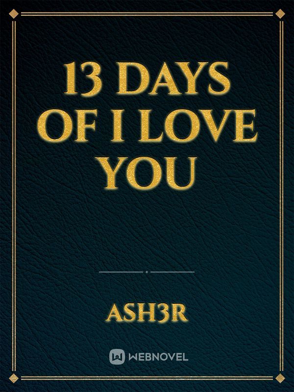 13 Days of I Love You