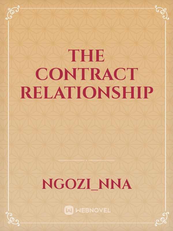 THE CONTRACT RELATIONSHIP