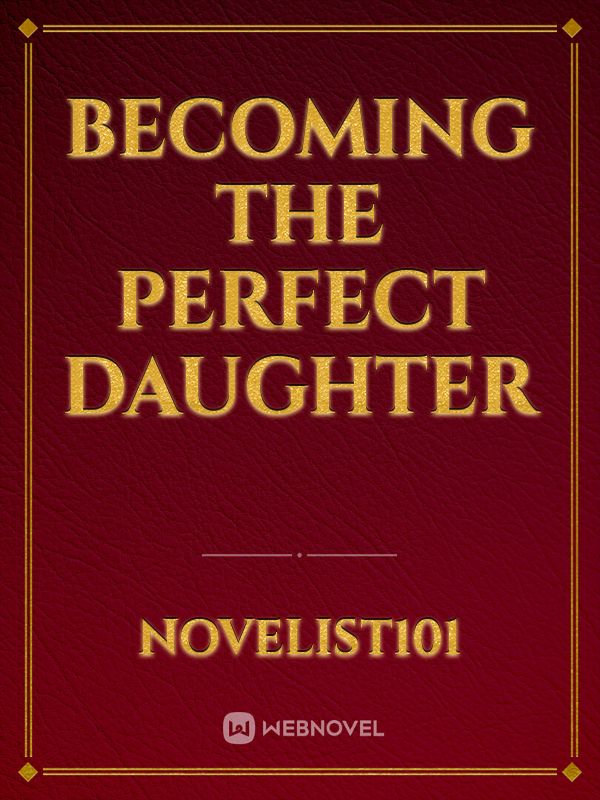 BECOMING THE PERFECT DAUGHTER Book
