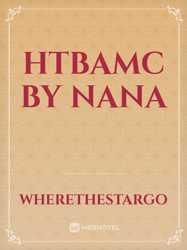 HTBAMC
by nana Book