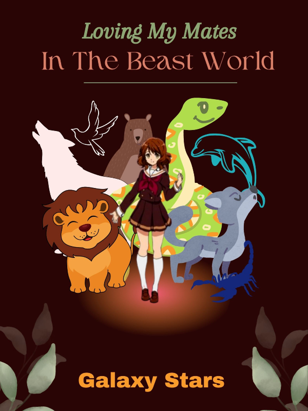 Read Transmigrated In A Beast World: I Just Want To Build My Kingdom, Not  Mate - Silk Mountain River Reaches Thousand Miles - WebNovel